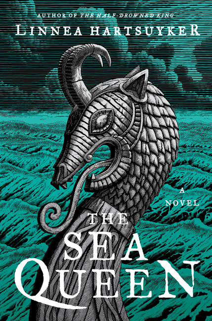 The Sea Queen (A Novel) by Linnea Hartsuyker, 9780062563736