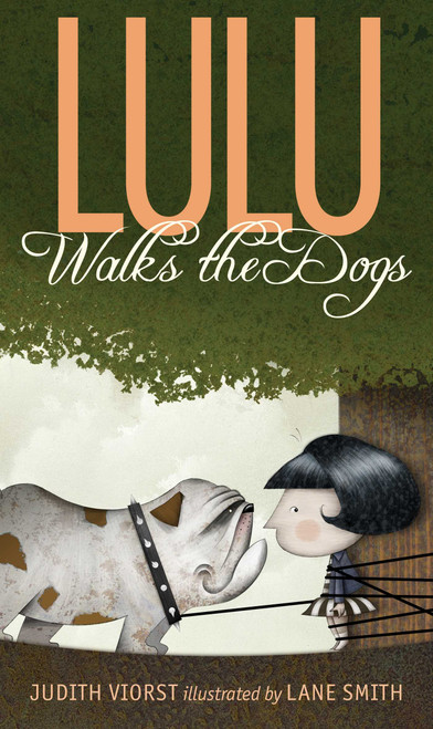 Lulu Walks the Dogs by Judith Viorst, Lane Smith, 9781442435803