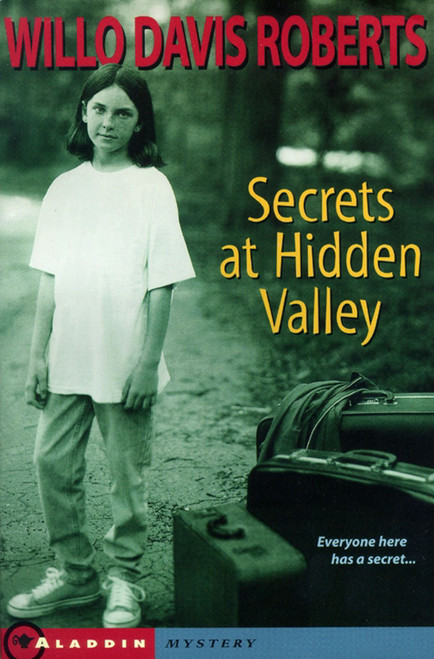 Secrets at Hidden Valley by Willo Davis Roberts, 9780689811678