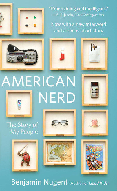 American Nerd (The Story of My People) by Benjamin Nugent, 9780743288026