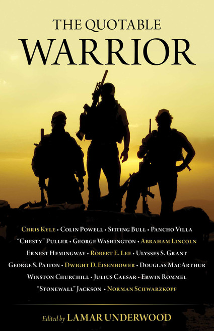 The Quotable Warrior by Lamar Underwood, 9781493022021