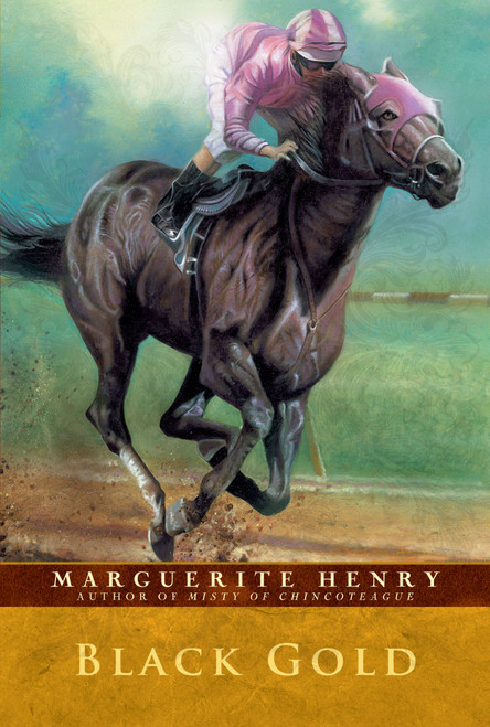Black Gold by Marguerite Henry, Wesley Dennis, 9780689715624