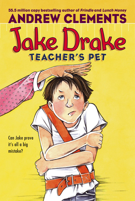 Jake Drake, Teacher's Pet by Andrew Clements, Janet Pedersen, 9781416939320