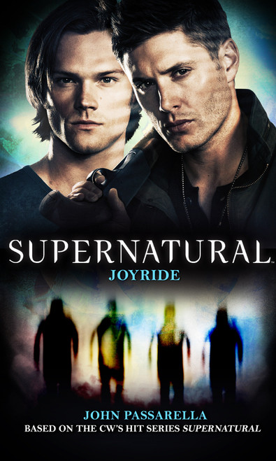 Supernatural - Joyride by John Passarella, 9781783299362