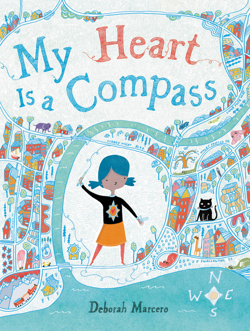 My Heart Is a Compass by Deborah Marcero, 9780316561761
