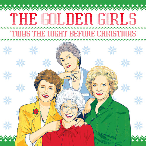The Golden Girls: 'Twas the Night Before Christmas by Francesco Sedita, Douglas Yacka, Alex Fine, 9781524789923