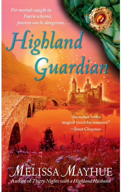 Highland Guardian by Melissa Mayhue, 9781416532873