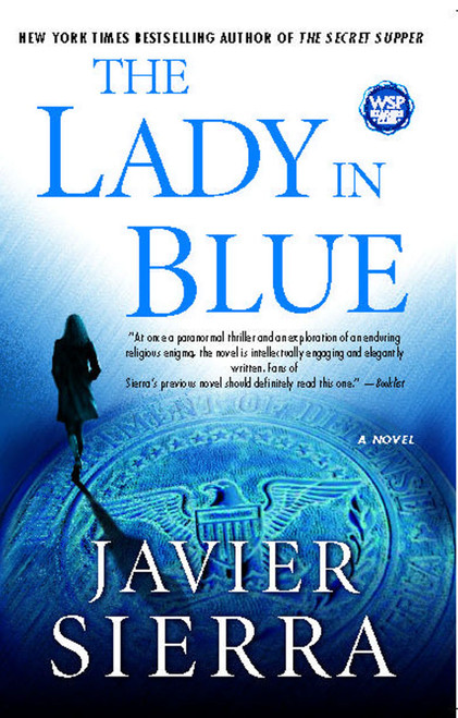 The Lady in Blue (A Novel) by Javier Sierra, 9781416532262