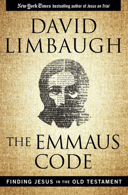 The Emmaus Code (Finding Jesus in the Old Testament) by David Limbaugh, 9781621574156