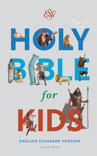 ESV Holy Bible for Kids, Large Print (Hardcover) by , 9781433550973