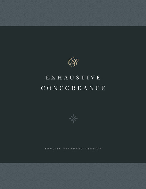 ESV Exhaustive Concordance (Hardcover) by Drayton C. Benner, 9781433562006