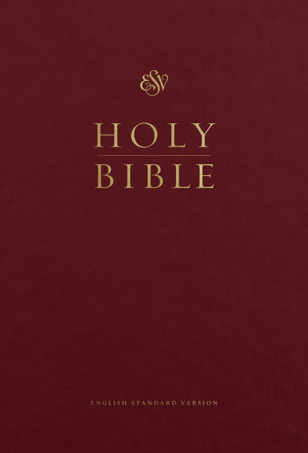 ESV Pew and Worship Bible, Large Print (Hardcover, Burgundy) by , 9781433563515