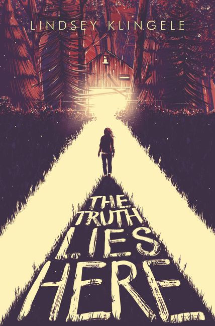The Truth Lies Here by Lindsey Klingele, 9780062380395