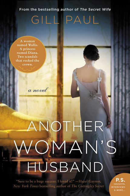 Another Woman's Husband (A Novel) by Gill Paul, 9780062843265