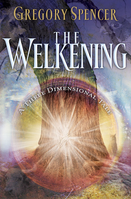 The Welkening (A Three Dimensional Tale) by Gregory Spencer, 9781582293554