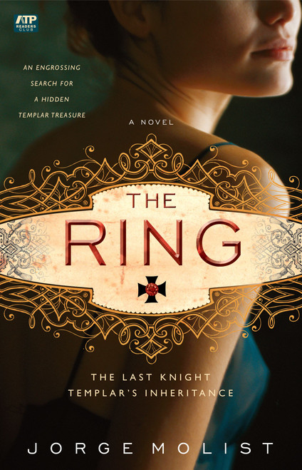 The Ring (The Last Knight Templar's Inheritance) by Jorge Molist, 9780743297516