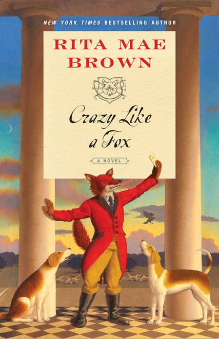 Crazy Like a Fox (A Novel) - 9780399178368 by Rita Mae Brown, 9780399178368