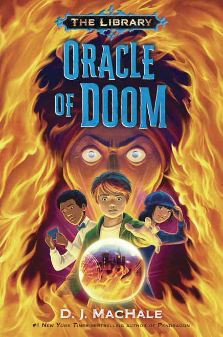 Oracle of Doom (The Library Book 3) by D. J. MacHale, 9781101932612