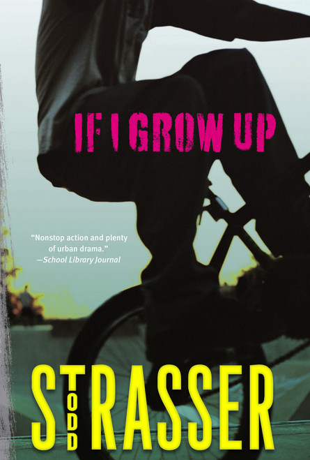 If I Grow Up by Todd Strasser, 9781416925231