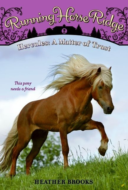 Running Horse Ridge #2: Hercules: A Matter of Trust by Heather Brooks, 9780061429811