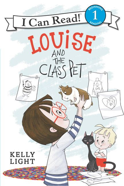Louise and the Class Pet by Kelly Light, Kelly Light, 9780062363688
