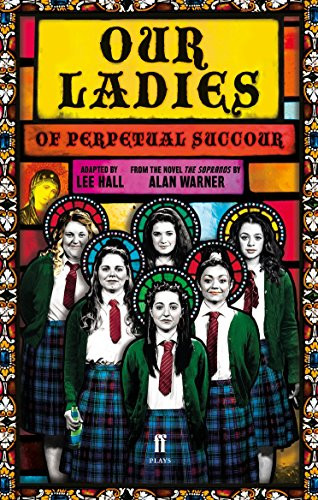 Our Ladies of Perpetual Succour by Lee Hall, 9780571340316