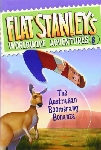 Flat Stanley's Worldwide Adventures #8: The Australian Boomerang Bonanza by Jeff Brown, Macky Pamintuan, 9780061430183