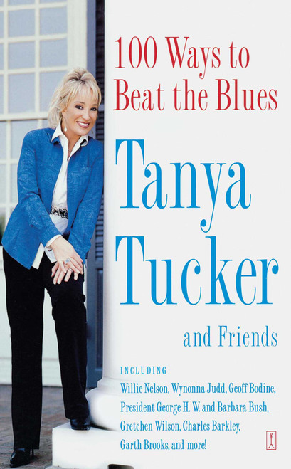 100 Ways to Beat the Blues by Tanya Tucker, 9780743282857