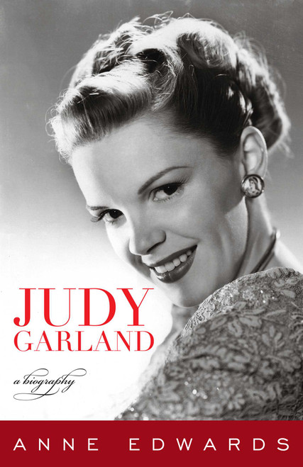 Judy Garland (A Biography) by Anne Edwards, 9781589797871