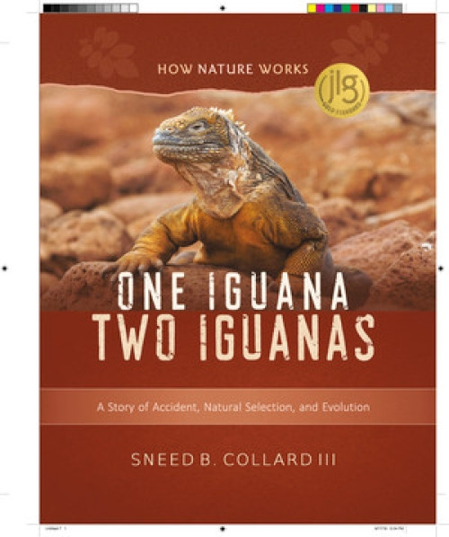 One Iguana, Two Iguanas (A Story of Accident, Natural Selection, and Evolution) by Sneed B. Collard III, 9780884486497