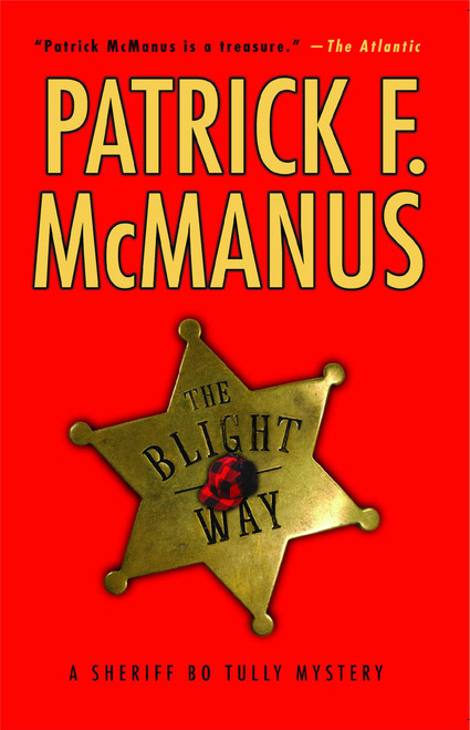 The Blight Way (A Sheriff Bo Tully Mystery) by Patrick F. McManus, 9780743280488