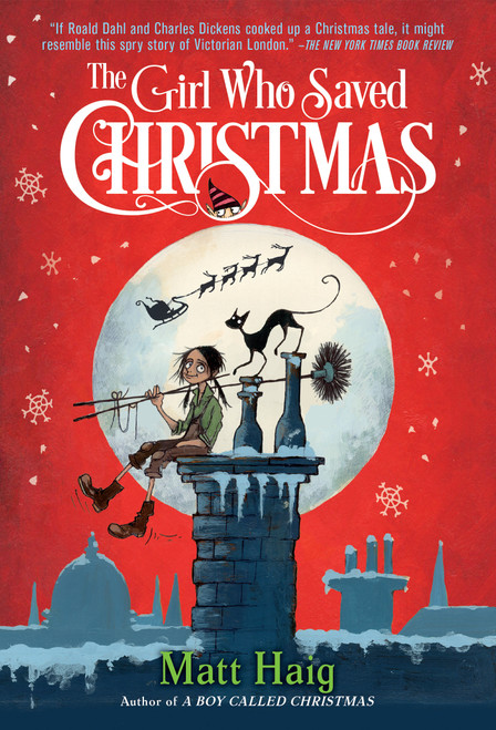 The Girl Who Saved Christmas - 9781524700478 by Matt Haig, Chris Mould, 9781524700478