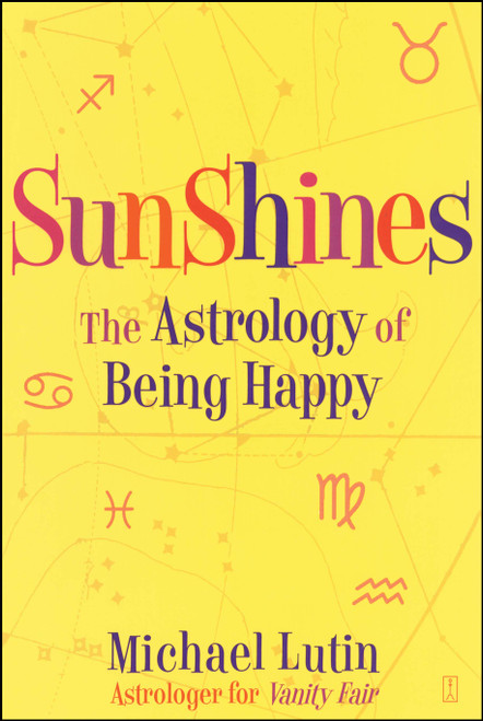 SunShines (The Astrology of Being Happy) by Michael Lutin, 9780743277266