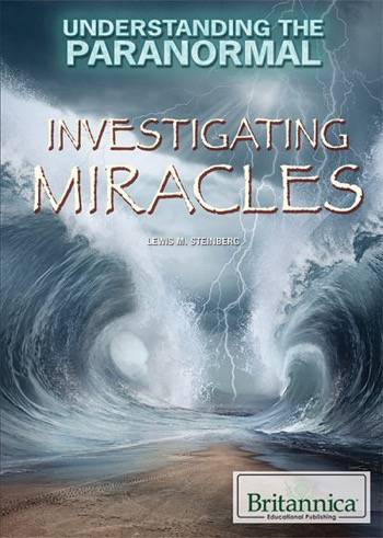Investigating Miracles by Lewis M. Steinberg, 9781680485776