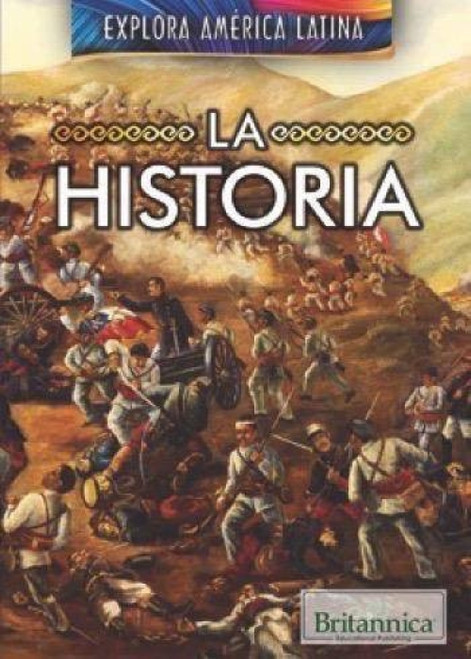 La historia (The History of Latin America) (Spanish Edition) by Susan Nichols, Esther Sarfatti, 9781538301159