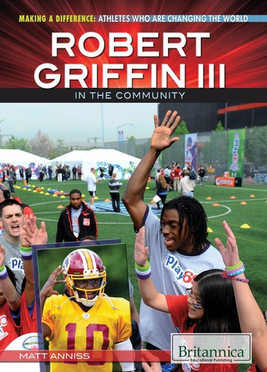 Robert Griffin III in the Community by Matt Anniss, 9781622751785