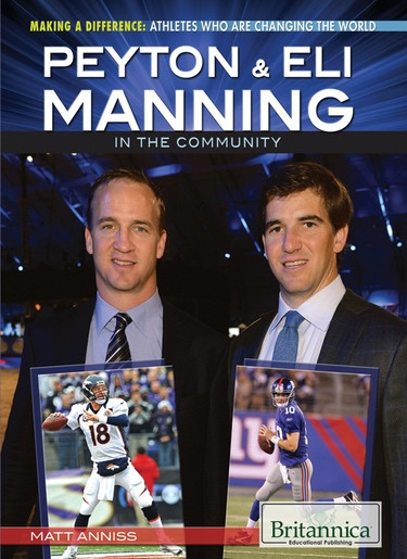 Peyton & Eli Manning in the Community by Matt Anniss, 9781622751686
