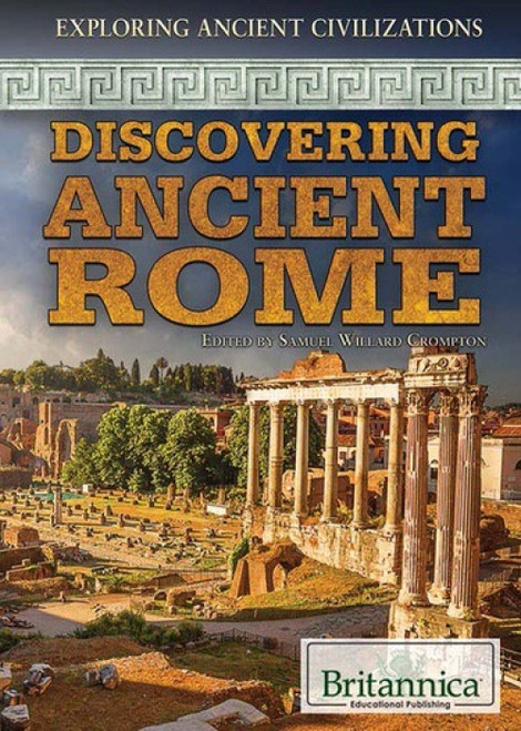 Discovering Ancient Rome by Samuel Willard Crompton, 9781622758395