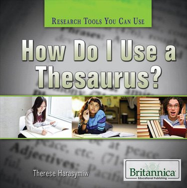 How Do I Use a Thesaurus? by Susan Meyer, 9781622753710