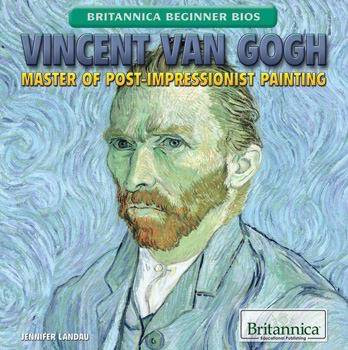 Vincent van Gogh (Master of Post-Impressionist Painting) by Jennifer Landau, 9781622759477