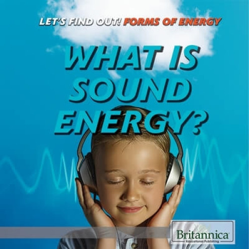 What Is Sound Energy? by Laura Loria, 9781680487138