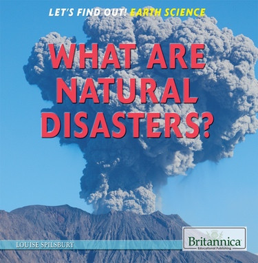 What Are Natural Disasters? by Louise Spilsbury, 9781622752744