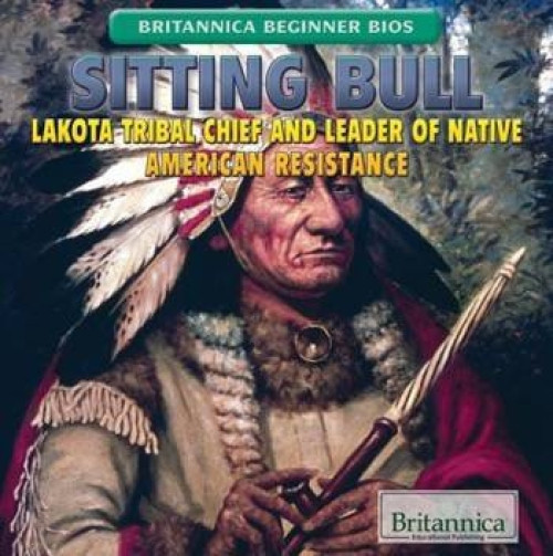 Sitting Bull (Lakota Tribal Chief and Leader of Native American Resistance) by Jeff Mapua, 9781508100621