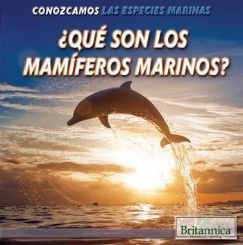 ¿Qué son los mamíferos marinos? (What Are Sea Mammals?) by Josie Keogh, 9781508105022