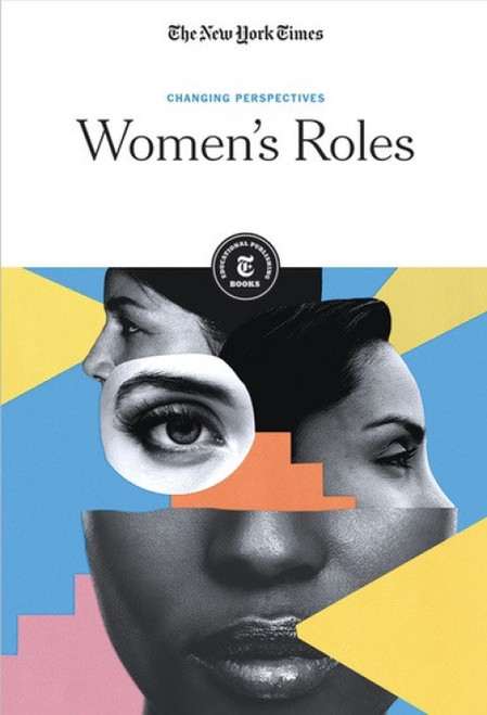 Women's Roles by The New York Times Editorial Staff, 9781642820706