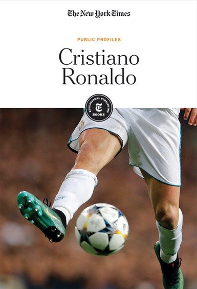 Cristiano Ronaldo - 9781642820164 by The New York Times Editorial Staff, 9781642820164