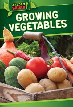 Growing Vegetables by Louella Bath, 9781499409734