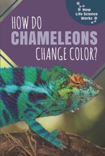 How Do Chameleons Change Color? by Alonso Garcia, 9781508156734