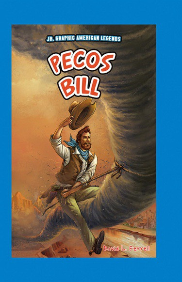 Pecos Bill - 9781477771907 by David L. Ferrell, 9781477771907