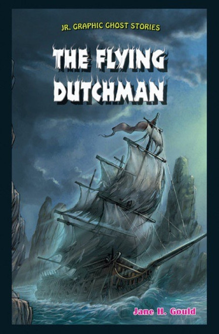 The Flying Dutchman by Jane H. Gould, 9781477770894
